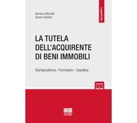La tutela dell'acquirente di beni immobili - 2018 - Maggioli Edit