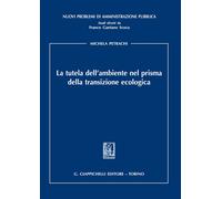 La tutela dell'ambiente nel prisma della transizione ecologica - Petrachi ...