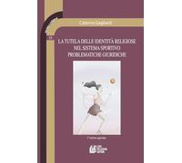 La tutela delle identità religiose nel sistema sportivo problematiche giuridiche