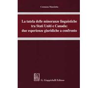 La tutela delle minoranze linguistiche tra Stati Uniti e Canada: due esperienze giuridiche a confronto