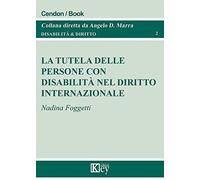 La tutela delle persone con disabilità nel diritto internazionale