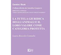 Tutela Giuridica Degli Animali E Il Loro Valore Come Categoria Protetta