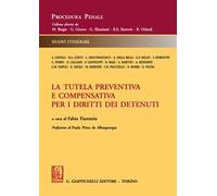 La tutela preventiva e compensativa per i diritti dei detenuti