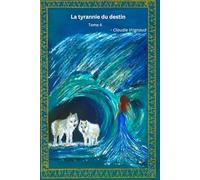 La tyrannie du destin
