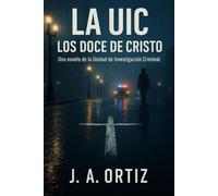 La UIC: Los Doce de Cristo