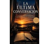 LA ULTIMA CONVERSACION