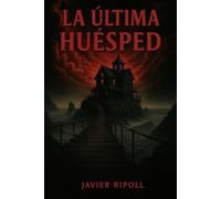 LA ÚLTIMA HUÉSPED