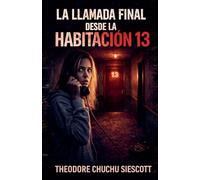 La última llamada de la habitación 13
