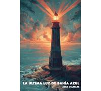 La Última Luz de Bahía Azul