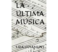 LA ÚLTIMA MÚSICA