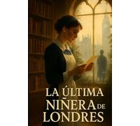 La Última Niñera de Londres