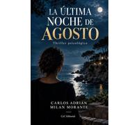 La última noche de agosto: Thriller psicológico