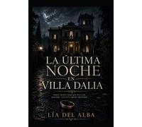 La última noche en Villa Dalia