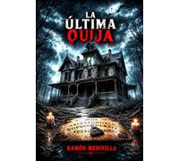 La última ouija: Terror paranormal y un tablero que desató el mal