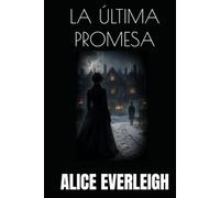 LA ÚLTIMA PROMESA