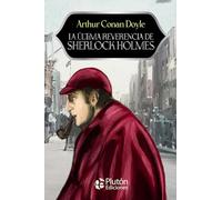 La última reverencia de Sherlock Holmes