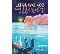 La última vez que vi llover
