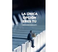 La única opción eres tú
