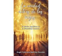 La unidad detrás de las razas: El diseño espiritual de la diversidad humana: 8