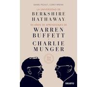 La Universidad de Berkshire Hathaway: 30 años de aprendizajes de Warren Buffett y Charlie Munger
