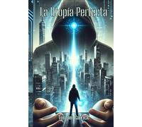 La Utopía Perfecta