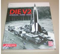 La V2 - Arma Di Vendetta 2 | Sviluppo - Tecnologia - Impiego | Murray R. Barber