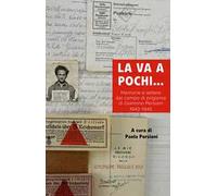 La va a pochi... Memorie e lettere dal campo di prigionia di Giannino Persiani 1943-1945