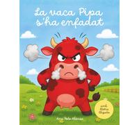 La vaca Pipa s'ha enfadat. Conte en català amb lletra lligada. Amb gestió d'emocions. Cuento infantil en catalán con letra ligada. 4, 5, 6 anys/años.
