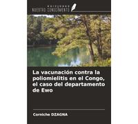 La vacunación contra la poliomielitis en el Congo, el caso del departamento de Ewo