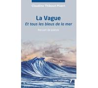 La Vague: Et tous les bleus de la mer