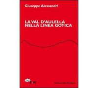 La val d'Aulella nella Linea Gotica
