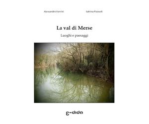 La val di Merse: Luoghi e paesaggi