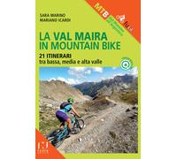 La Val Maira in mountain bike. 21 itinerari