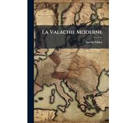 La Valachie Moderne