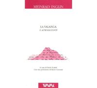 La valanga e altri racconti - Inglin Meinrad