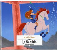 La valchiria. Con CD-Audio