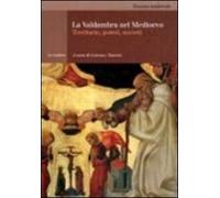 La Valdambra nel medioevo. Territorio, poteri, società