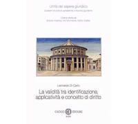 La validità tra identificazione, applicatività e concetto di diritto