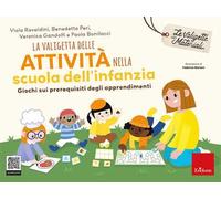 La valigetta delle attività nella scuola dell'infanzia. Giochi sui prerequisiti degli apprendimenti. Con Prodotti vari