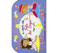 La valigetta delle fate dei sogni. Leggi e gioca. Ediz. illustrata. Con gadget