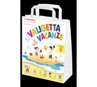 La valigetta delle vacanze. Classe quinta