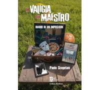 La valigia del maestro. Diario di un impostore