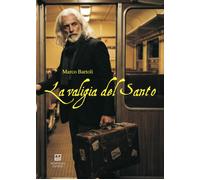 La valigia del Santo - Bartoli Marco
