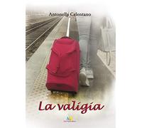 La valigia. Non scappare... fermati e considera le meraviglie di Dio!