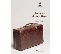 La valise de mes dix ans