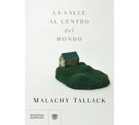 La valle al centro del mondo