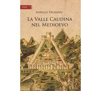 La valle Caudina nel Medioevo