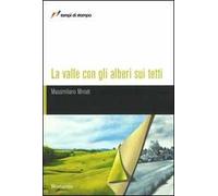 La valle con gli alberi sui tetti