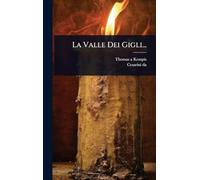 La Valle Dei Gigli...