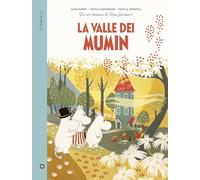 Libri Haridi Alex / Davidsson Cecilia - La Valle Dei Mumin. Da Un Classico Di To